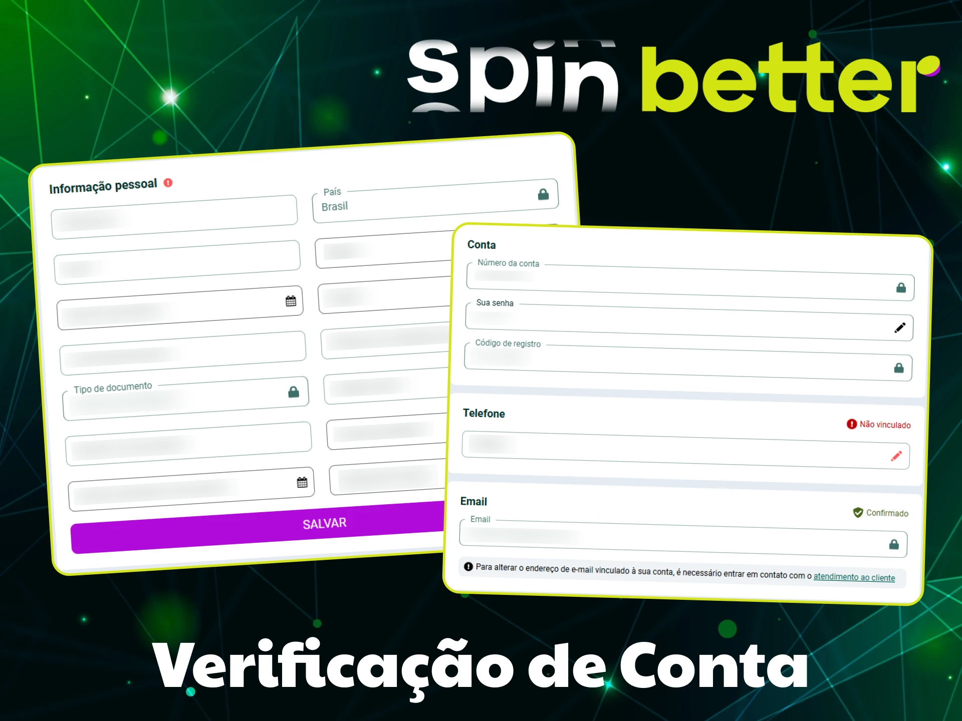 Preencha as informações na sua conta SpinBetter e obtenha a verificação.