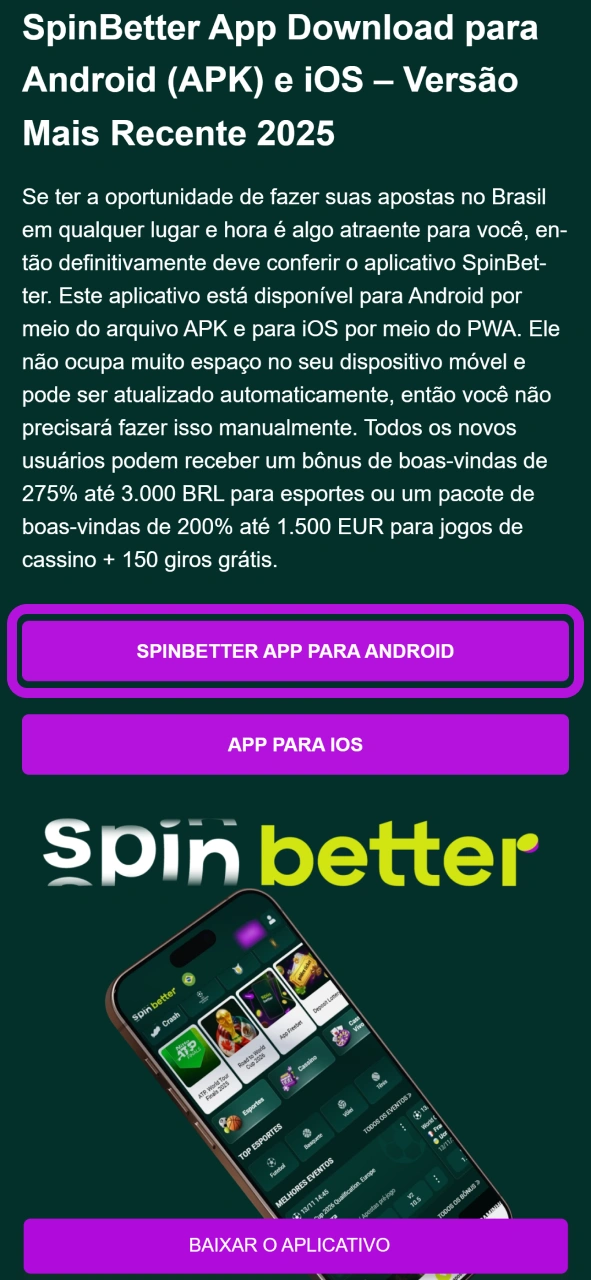 Acesse a página do aplicativo SpinBetter para encontrar o arquivo APK para Android.
